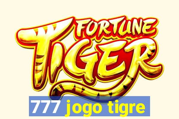 777 jogo tigre