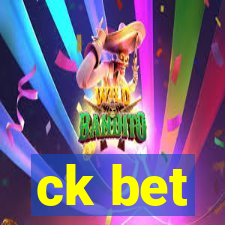 ck bet