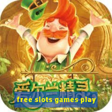 free slots games play