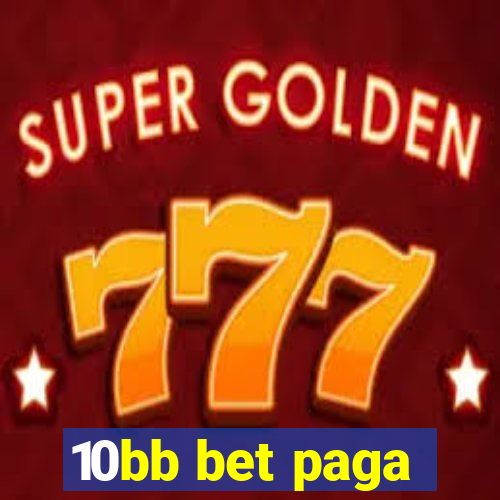 10bb bet paga