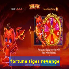 fortune tiger revenge