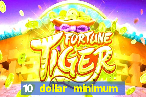 10 dollar minimum deposit usa online casino 2019