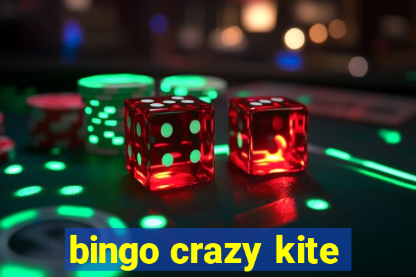 bingo crazy kite