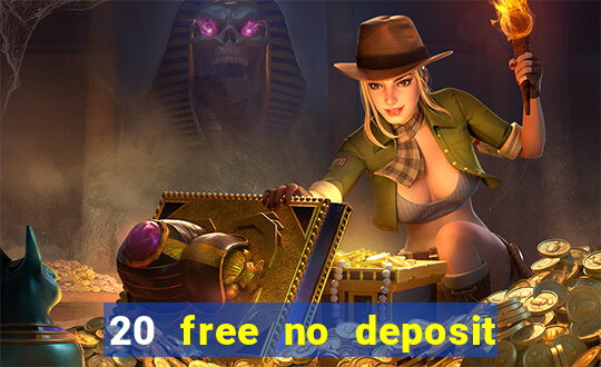 20 free no deposit casino keep winnings