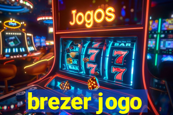 brezer jogo