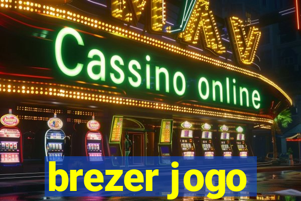 brezer jogo