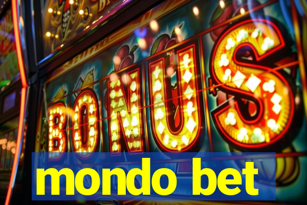 mondo bet