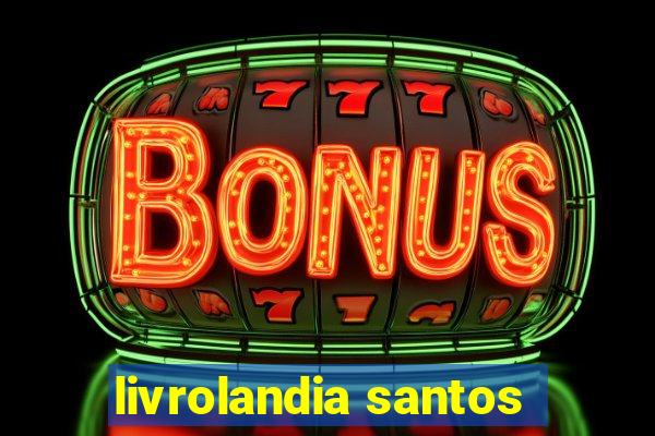 livrolandia santos