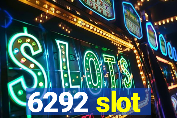 6292 slot