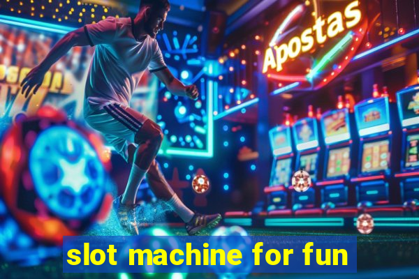 slot machine for fun