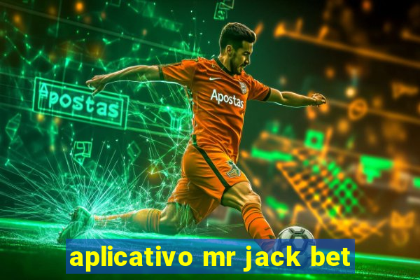 aplicativo mr jack bet