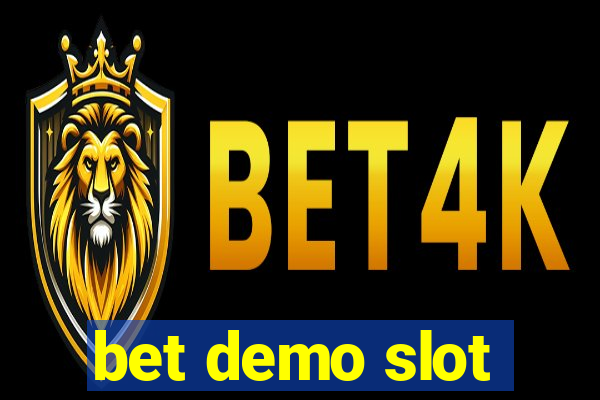 bet demo slot