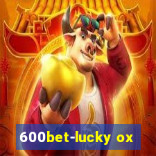 600bet-lucky ox