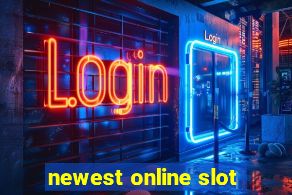 newest online slot