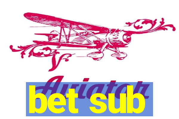 bet sub