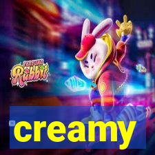 creamy