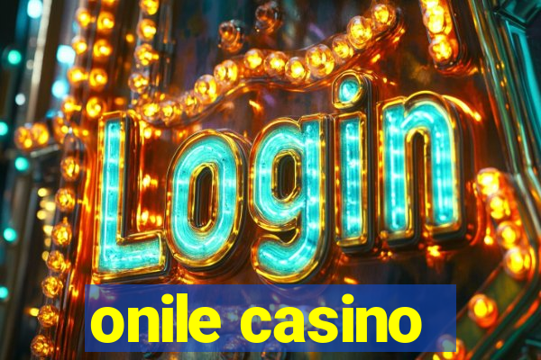 onile casino