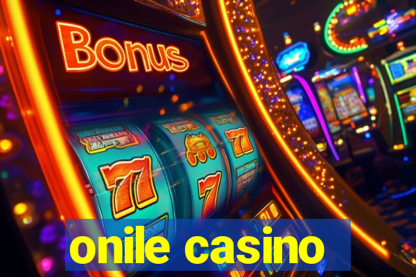 onile casino