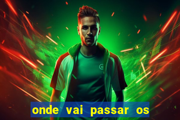 onde vai passar os jogos da europa league