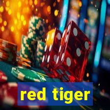 red tiger