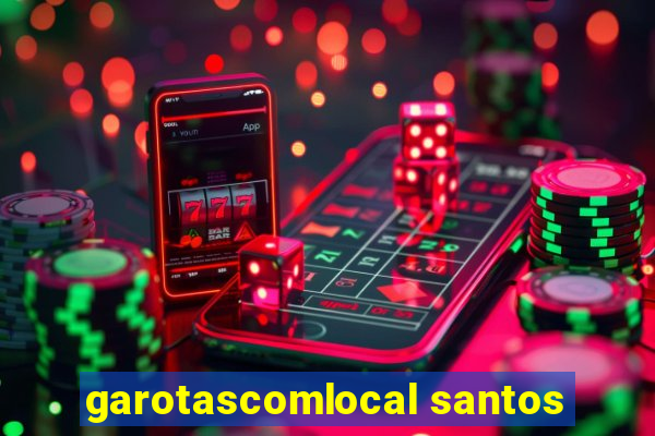 garotascomlocal santos