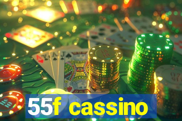 55f cassino