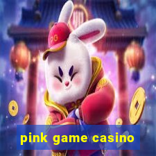 pink game casino