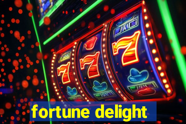 fortune delight