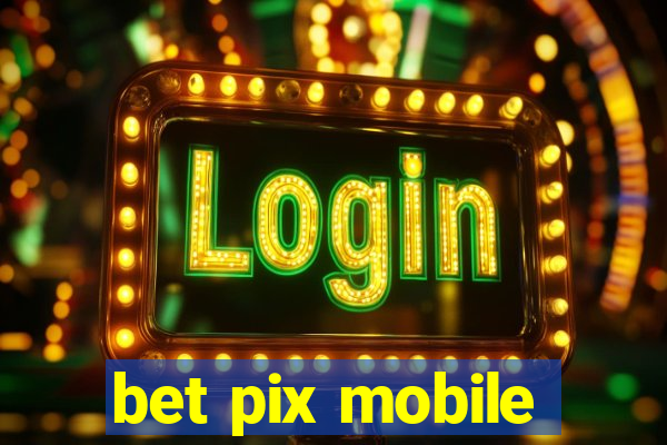 bet pix mobile