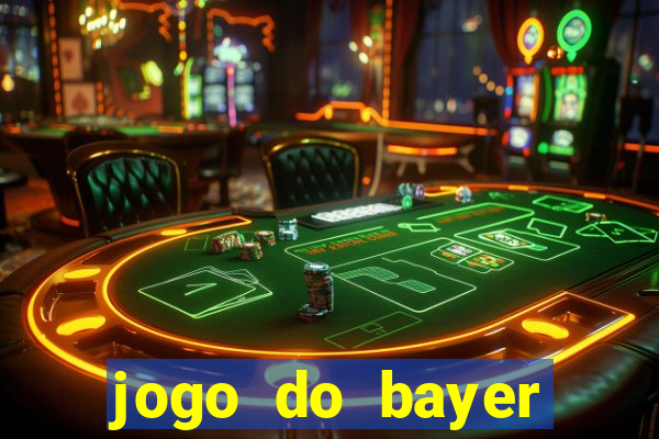 jogo do bayer leverkusen: onde assistir