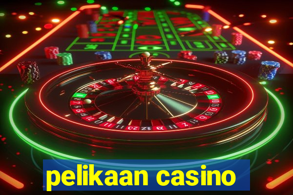 pelikaan casino