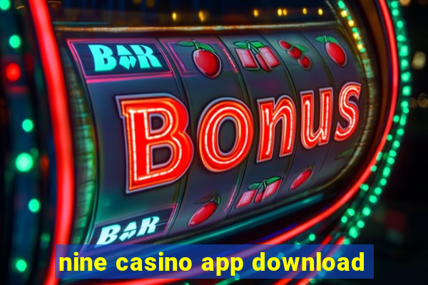 nine casino app download