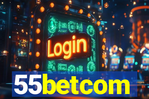 55betcom