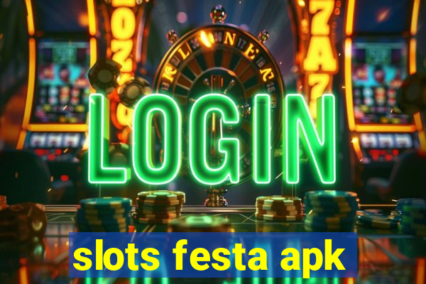 slots festa apk