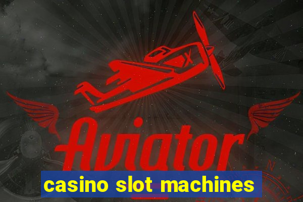 casino slot machines