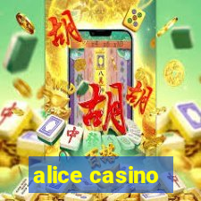 alice casino