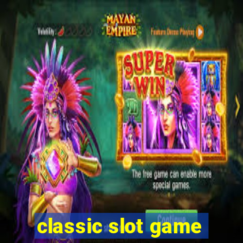 classic slot game