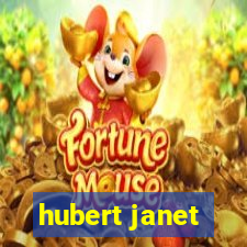 hubert janet