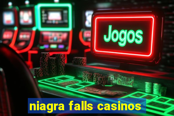 niagra falls casinos