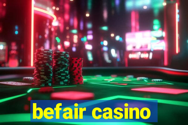 befair casino