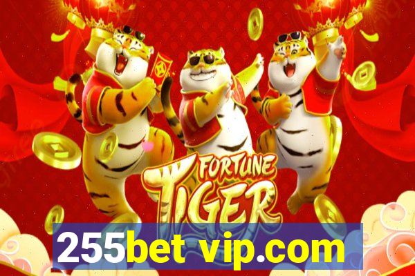 255bet vip.com