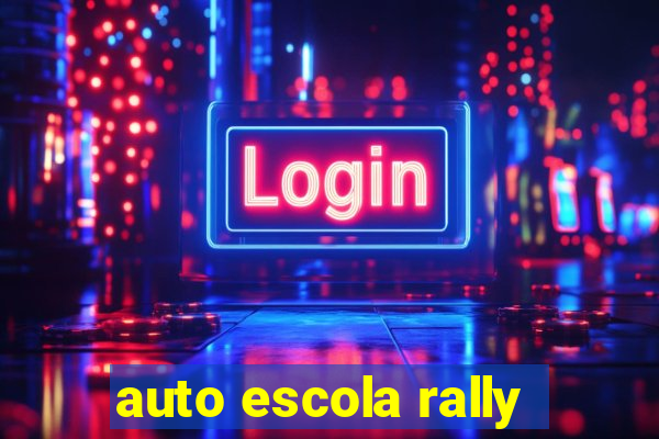 auto escola rally