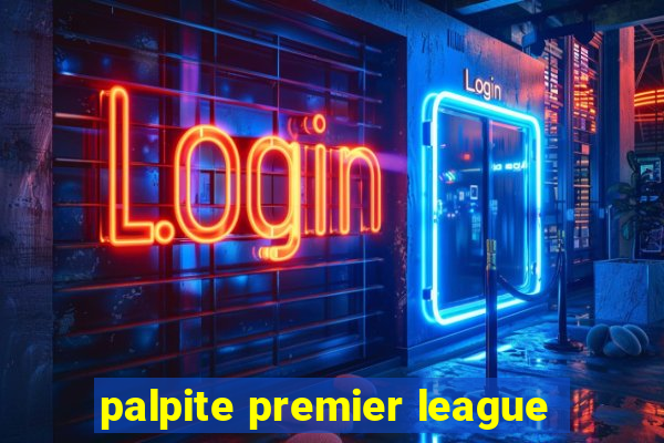 palpite premier league