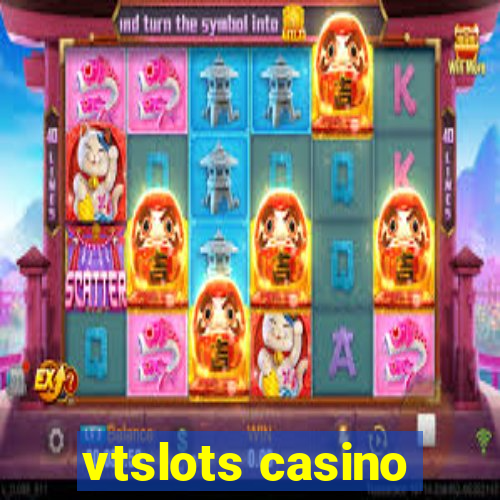 vtslots casino