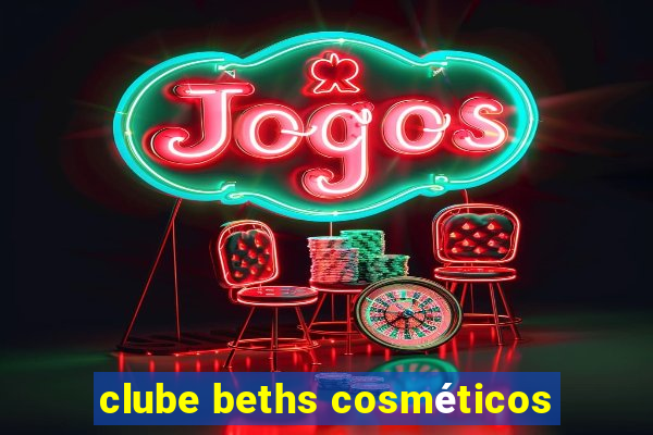 clube beths cosméticos