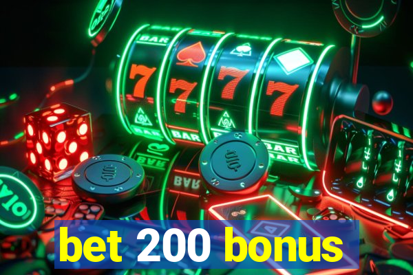 bet 200 bonus