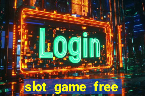 slot game free credit no deposit