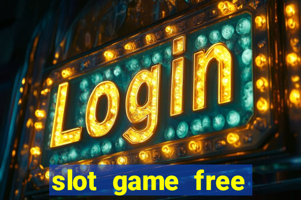 slot game free credit no deposit