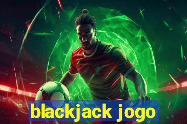 blackjack jogo