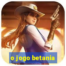 o jogo betania